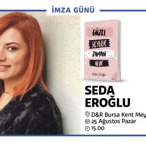 Yazar Seda Eroğlu Bu Pazar Kent Meydanı AVM’de