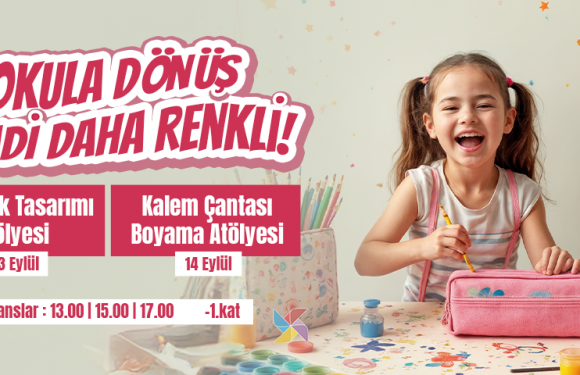 Okula Dönüş Keyfi Kent Meydanı’nda