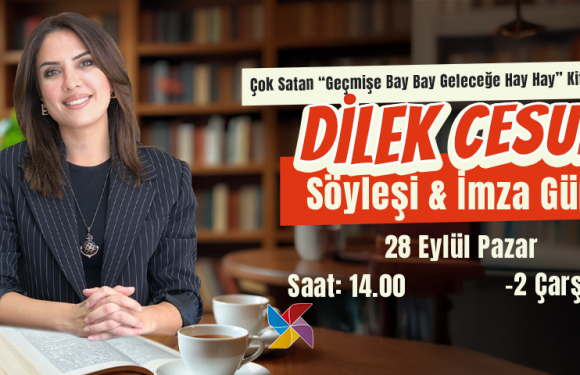 DİLEK CESUR, KENT MEYDANI AVM’DE OKURLARIYLA BULUŞTU!
