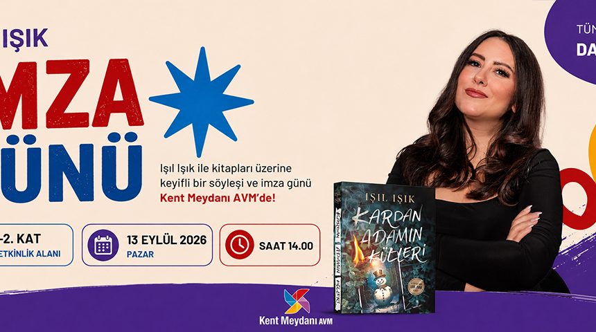 IŞIL IŞIK İMZA GÜNÜ KENT MEYDANI AVM’DE GERÇEKLEŞTİ IŞIL IŞIK İMZA GÜNÜ KENT MEYDANI AVM’DE GERÇEKLEŞTİ